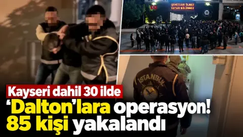 Daltonlar Çetesine 30 İlde Büyük Darbe: 85 Gözaltı