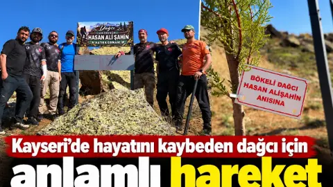Kayseri’de hayatını kaybeden dağcı için anlamlı hareket