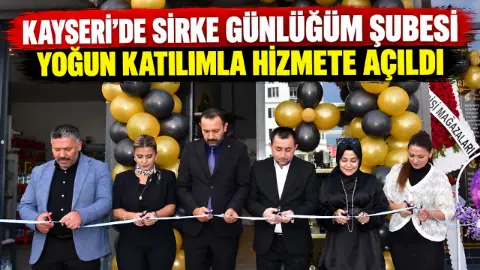 Kayseri’de Sirke Günlüğüm Şubesi yoğun katılımla hizmete açıldı