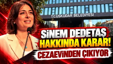 Üsküdar Belediye Başkanı Sinem Dedetaş hakkında ev hapsiyle tahliye kararı