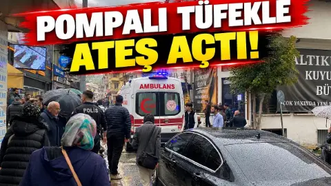 Pompalı Tüfekle Ateş Açtı!