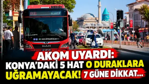 Konya’da o güzergahta seyahat edenler dikkat: 5 otobüs hattı değişti!