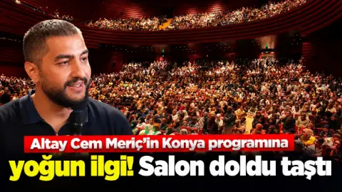 Altay Cem Meriç’in Konya programına yoğun ilgi! Salon doldu taştı