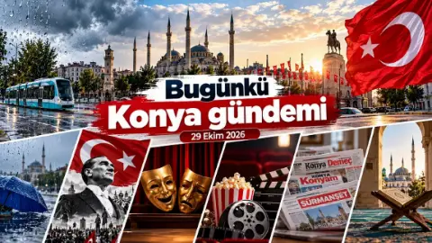 Bugünkü Konya gündemi (29 Ekim 2026)