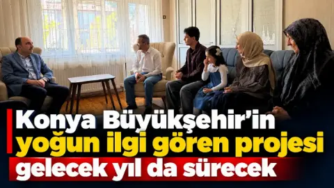 Konya Büyükşehir'in yoğun ilgi gören projesi gelecek yıl da devam edecek