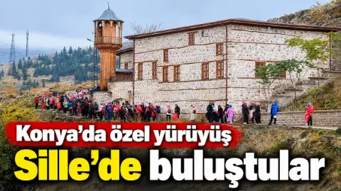 Konya'da özel yürüyüş: Sille’de buluştular
