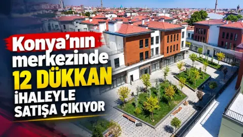 Meram Belediyesi Suriçi Çarşısı'nda 12 Dükkanı İhaleyle Satıyor