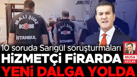 Hizmetçi firarda yeni dalga yolda: 10 soruda Sarıgül soruşturmaları