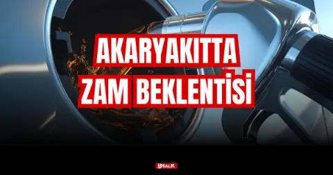 Akaryakıtta Zam Beklentisi