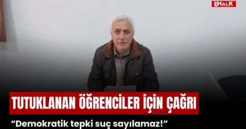 Tutuklanan öğrenciler İçin çağrı