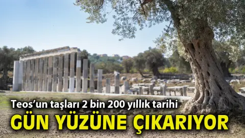Teos’un taşları 2 bin 200 yıllık tarihi gün yüzüne çıkarıyor
