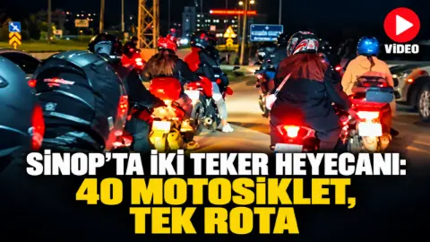 Sinop’ta iki teker heyecanı: 40 motosiklet, tek rota