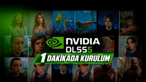 DLSS 5 mi Lazım? Bu Yöntemle 1 Dakikada Tüm Oyunlara Ekleyebilirsiniz