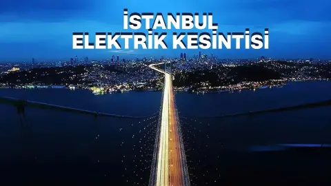İstanbul'un 15 ilçesinde elektrik kesintisi: 31 Ekim'de sabah başlayacak, akşama kadar sürecek