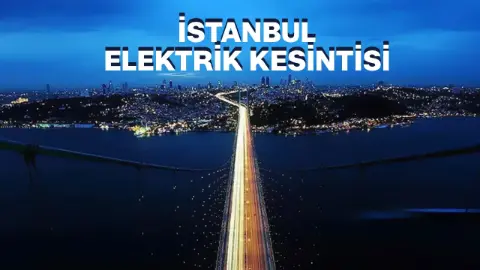 İstanbul'un 15 ilçesinde elektrik kesintisi: 31 Ekim'de sabah başlayacak, akşama kadar sürecek