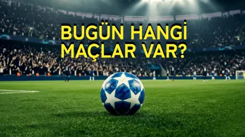 Bugün hangi maçlar var? 31 Ekim 2026 maç programı: Süper Lig'de kimin maçı var?