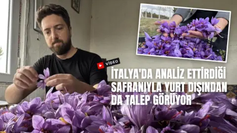 İtalya’da analiz ettirdiği safranıyla yurt dışından da talep görüyor