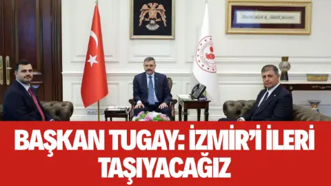 Başkan Tugay’dan Ankara’da İzmir İçin Kritik Temaslar