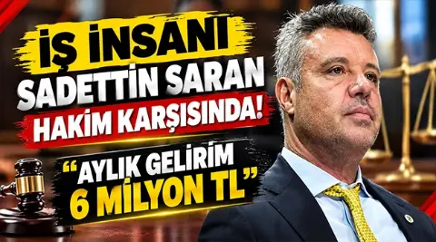Sadettin Saran duruşmalardan muaf tutuldu