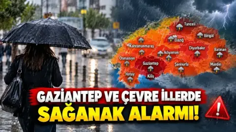 Gaziantep dahil birçok ile kritik uyarı