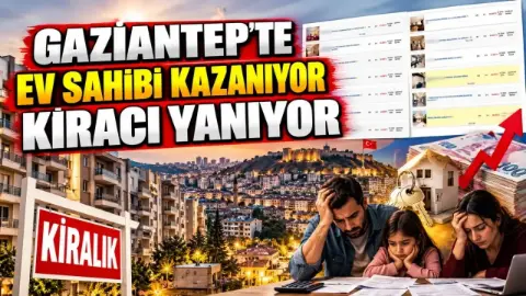 Gaziantep'te kiralar çıldırdı!