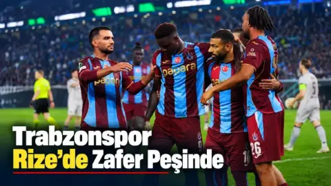 Trabzonspor Rize Deplasmanında Serisini Sürdürmek İstiyor