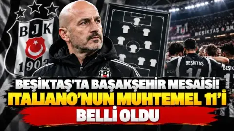 Beşiktaş'ta Üç Eksik Var! Başakşehir Maçı Muhtemel 11'i