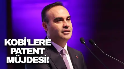 Bakan Kacır: KOBİ’lerin patent başvurularına yüzde 75 indirim