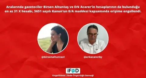 Erk Acarer ve Birsen Altuntaş da listede: 31 X hesabına birden erişim engeli