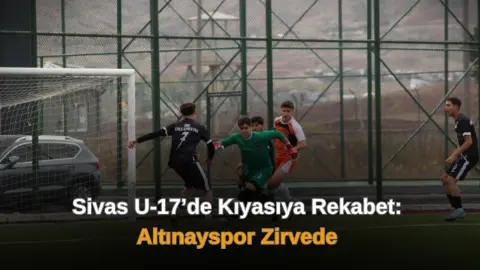 Sivas U-17’de Kıyasıya Rekabet: Altınayspor Zirvede
