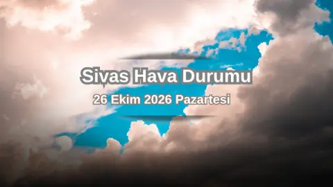 Elazığ'da Bugün Hava Nasıl Olacak? (26 Ekim 2026)