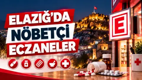 Elazığ'da bugün hangi eczaneler nöbetçi (26.10.2026)