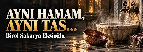 Aynı Hamam, Aynı Tas