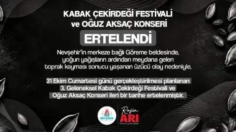 Nevşehir’de kabak çekirdeği festivali ve Oğuz Akşaç konseri ertelendi