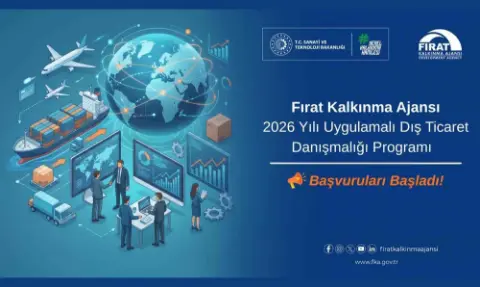 Fırat Kalkınma Ajansından işletmelere uygulamalı dış ticaret danışmanlığı desteği