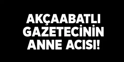 İsmail Topal'ın Anne Acısı