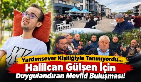 Duygulandıran buluşma Halilcan Gülşen için mevlid düzenlendi