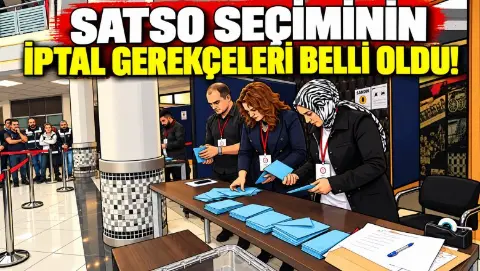 İşte SATSO’da seçimin iptal nedeni