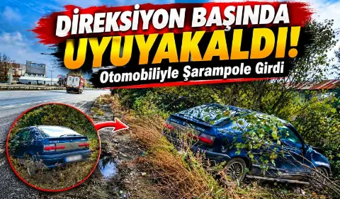 Kızılcıkorman’da kaza uyuyakalan sürücünün otomobili şarampole girdi