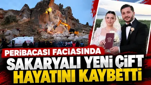 Peribacası facıasında Sakaryalı yeni evli çift hayatını kaybetti