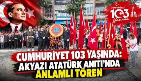 Akyazı’da Cumhuriyet Bayramı Çelenk töreniyle başladı