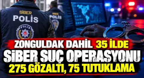 35 İlde Siber Suç Operasyonu: 275 Gözaltı