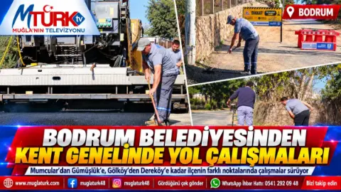 Bodrum Belediyesi Dört Mahallede Yol Çalışmalarını Sürdürüyor