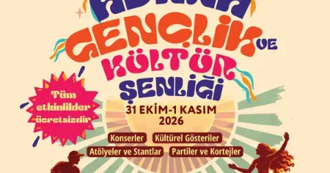 Adana'da gençlik ve kültür şenliği başlıyor! 2 gün boyunca konser ve eğlence ücretsiz