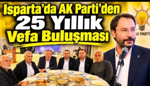 AK Partide 25 Yıllık Vefa Buluşması