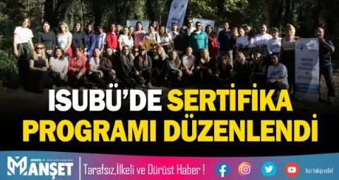 Isubü’de Sertifika Programı Düzenlendi