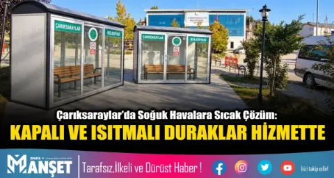 Kapalı Ve Isıtmalı Duraklar Hizmette