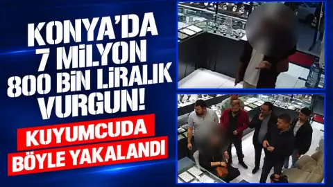 Konya’da 7,8 milyon liralık altın dolandırıcılığı! Kuyumcuda yakalandı