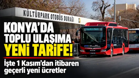 Konya'da toplu ulaşıma zam geldi: 1 Kasım'dan itibaren geçerli olacak