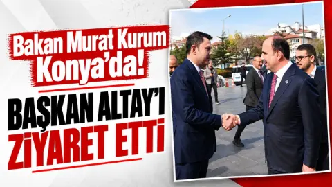 Bakan Kurum'dan Konya'nın projelerine yakın takip
